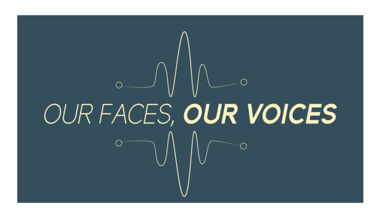 Our Faces Our Voices